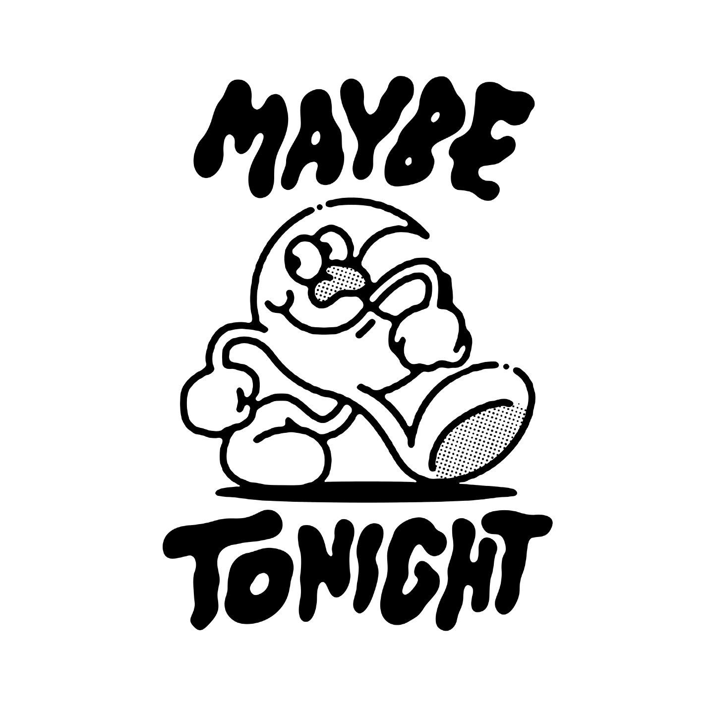 Maybe Tonight
