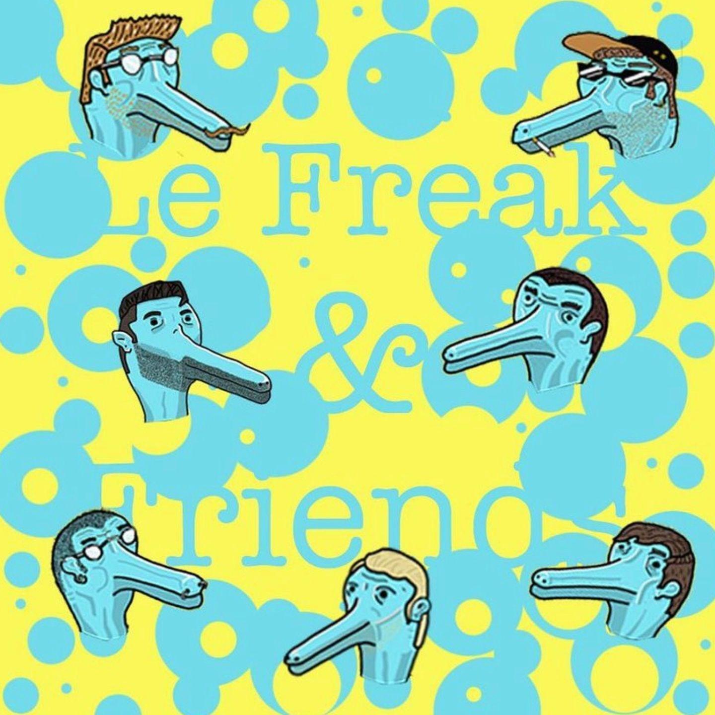 Le Freak & Friends