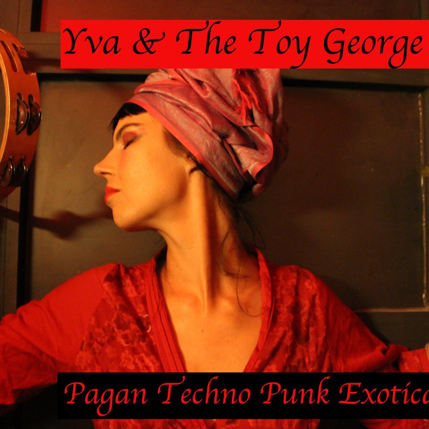 Yva & The Toy George