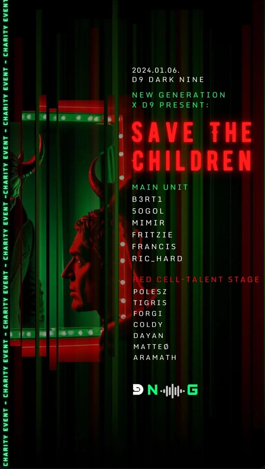 New Generation X D9 pres. SAVE THE CHILDREN