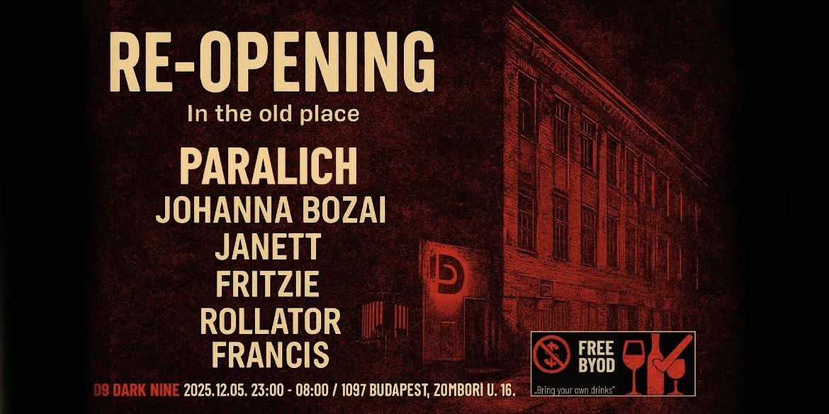 D9 RE-OPENING