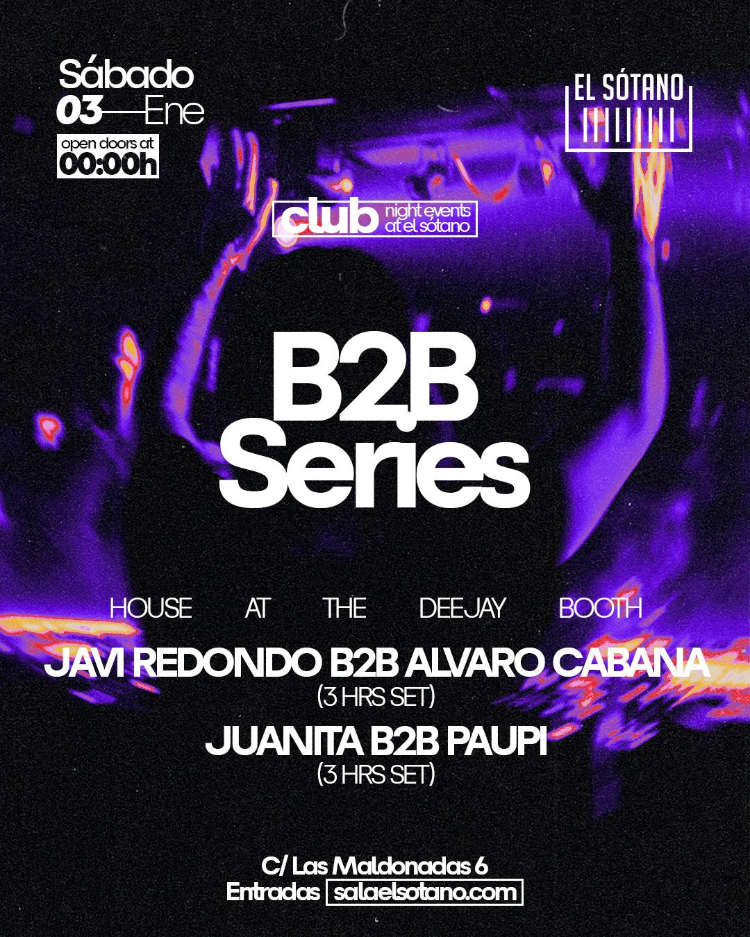 B2B Series: Javi Redondo B2B Alvaro Cabana, Juanita B2B Paupi