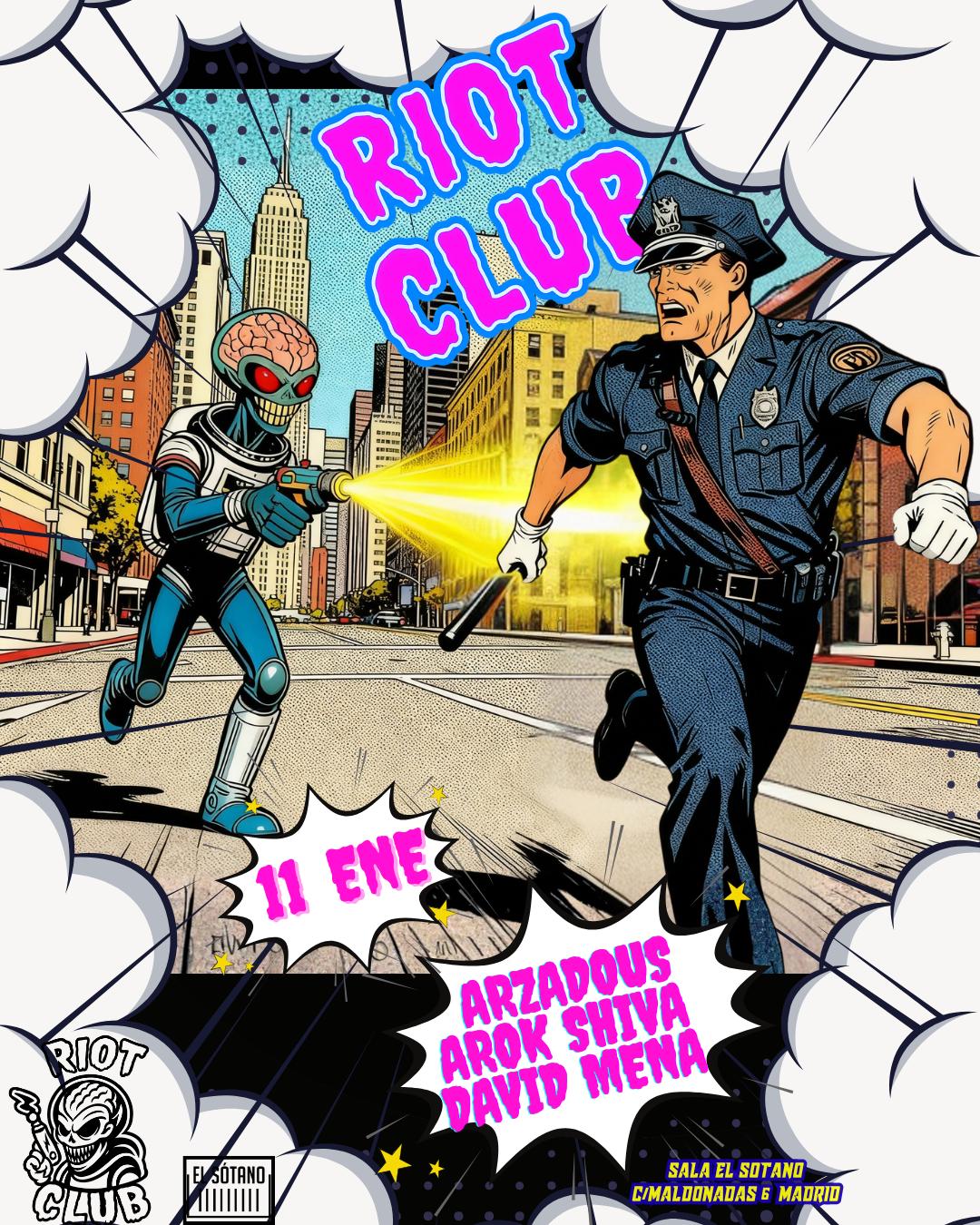 Riot Club: Arzadous, Arok Shiva, David Mena