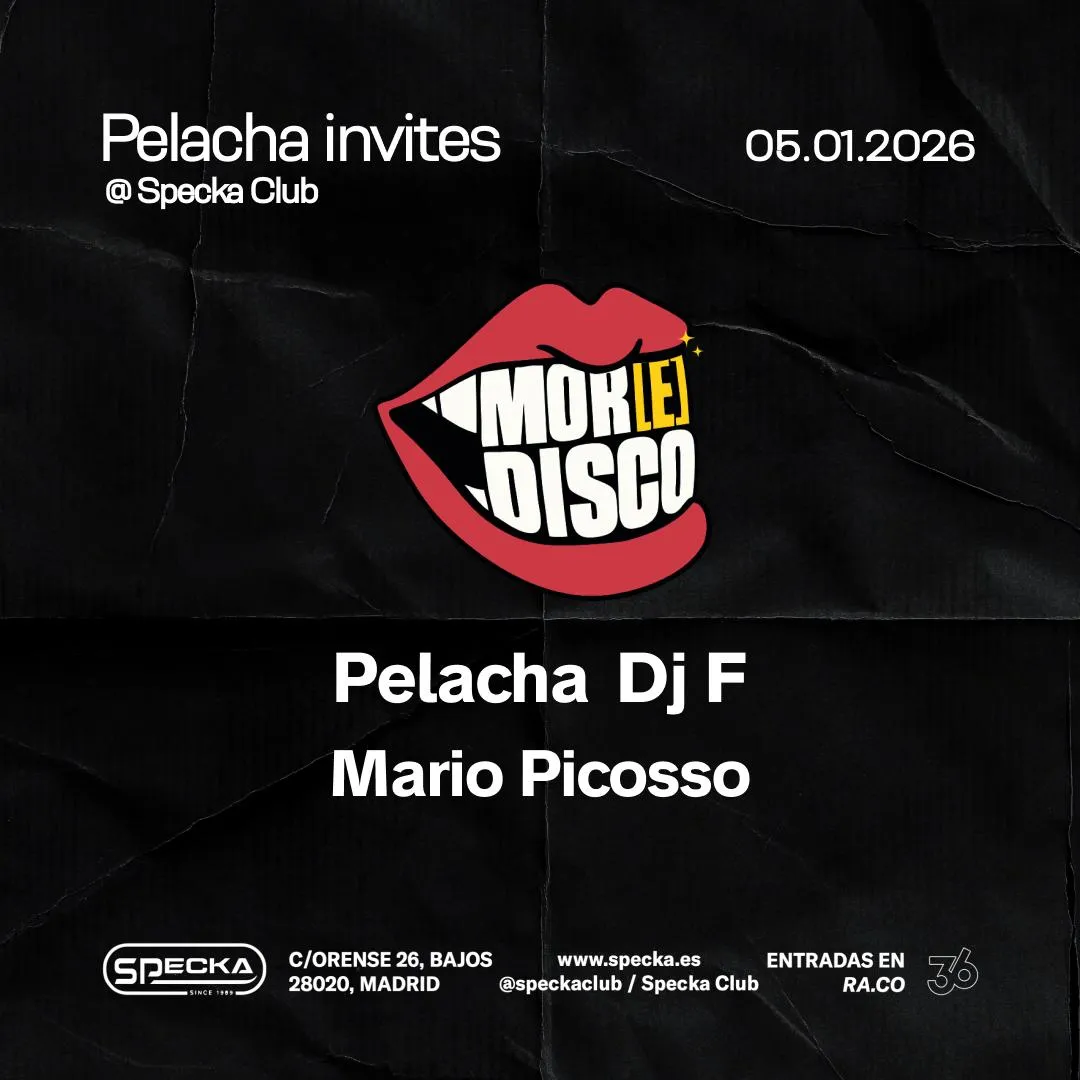 Pelacha Invites - Mor(E)Disco (Noche De Reyes)