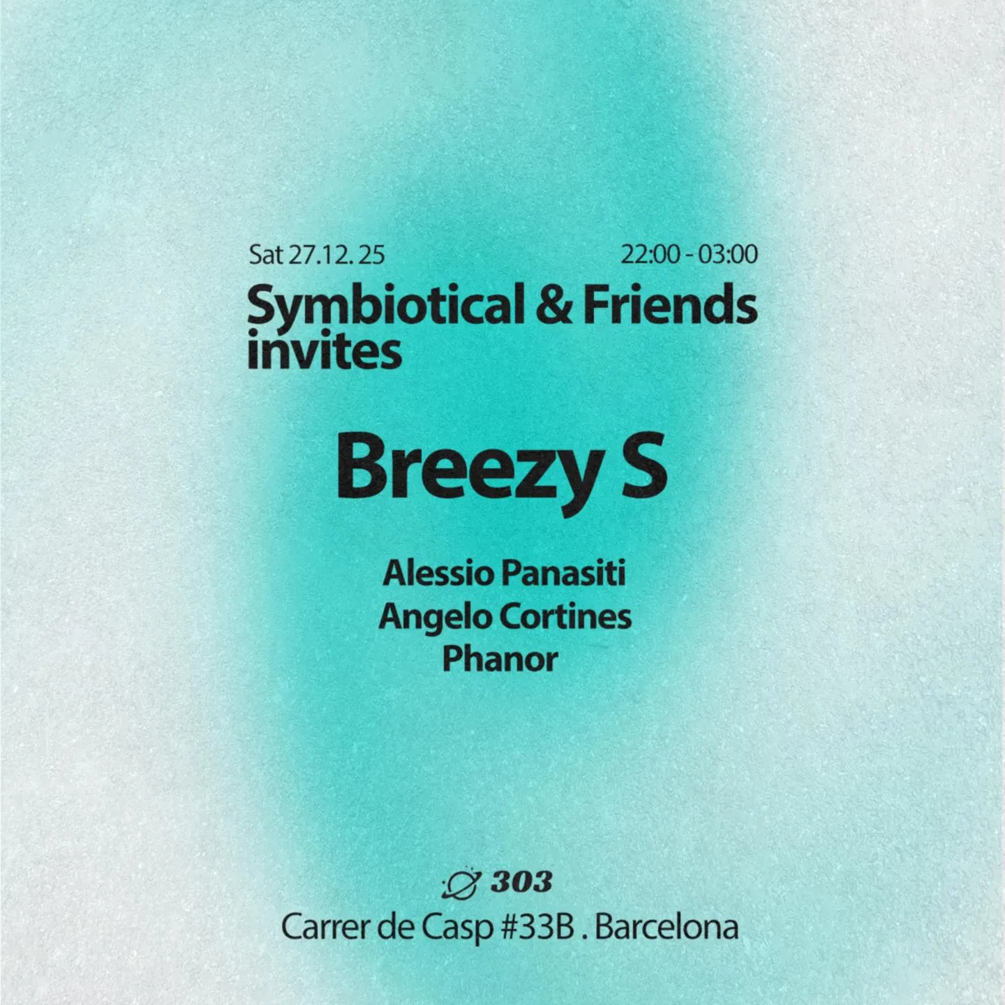 Symbiotical & Friends Invites Breezy S At 303
