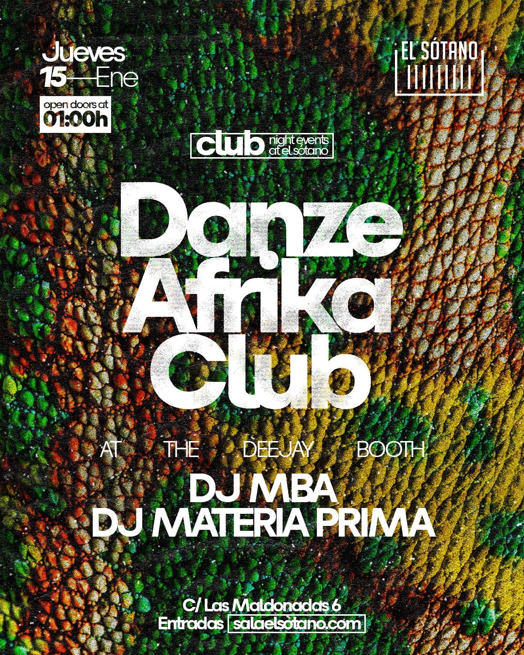 Danze Afrika Club: Dj Mba, Dj Materia Prima