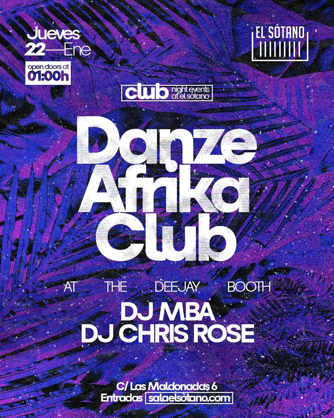 Danze Afrika Club: Dj Mba, Dj Chris Rose
