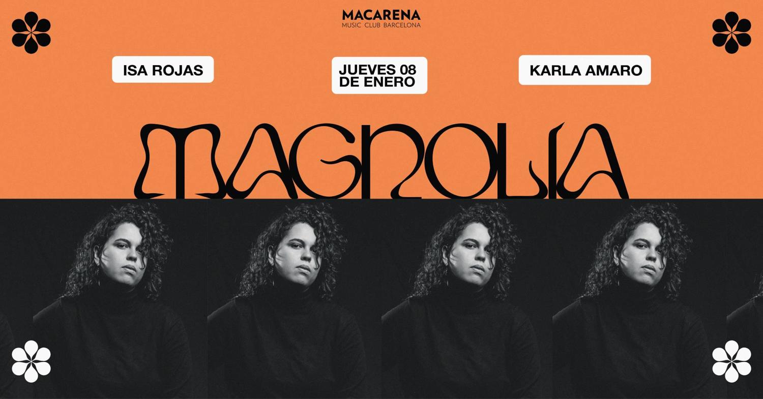Magnolia Presents: Karla Amaro & Isa Rojas 