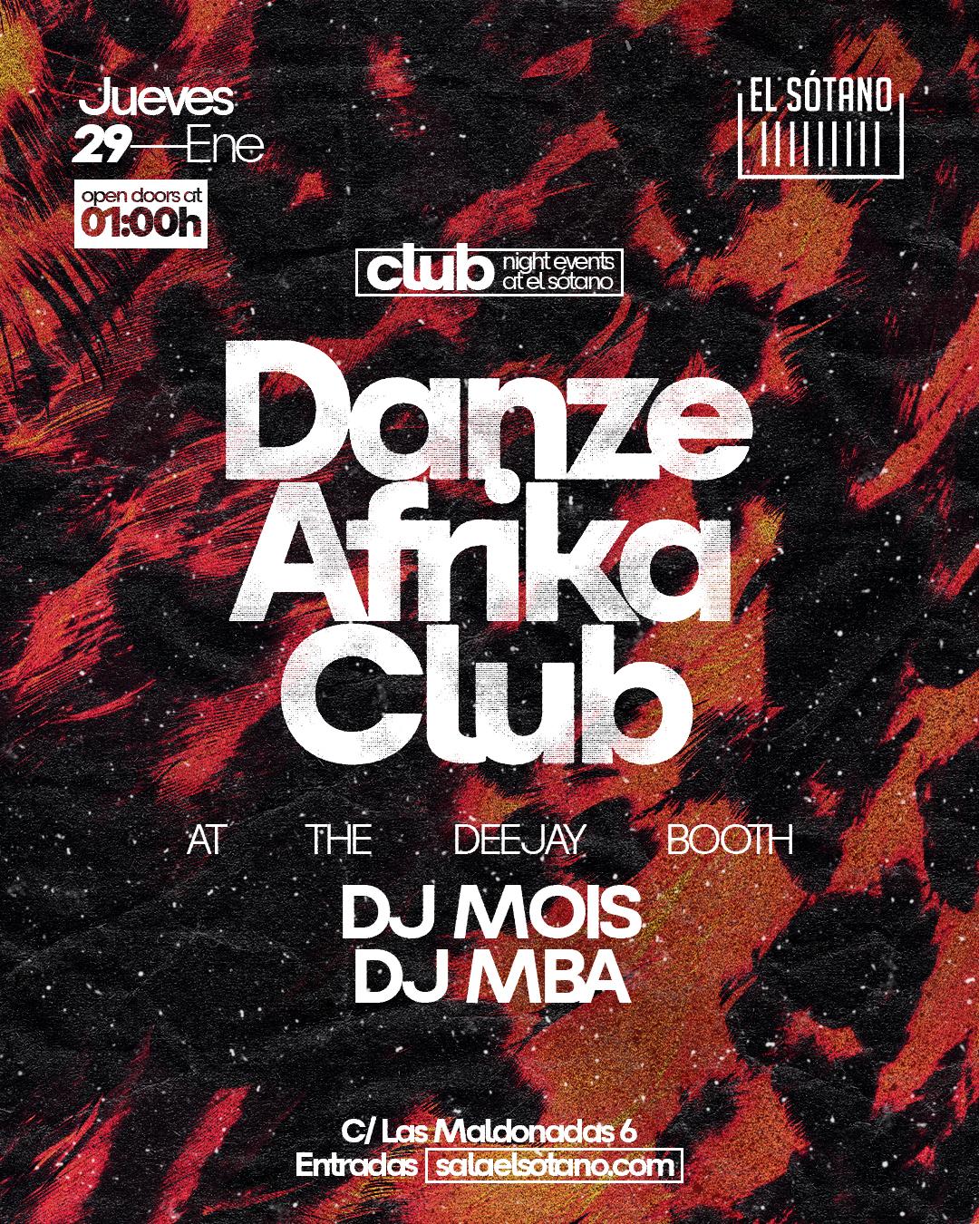 Danze Afrika Club: Dj Mois, Dj Mba