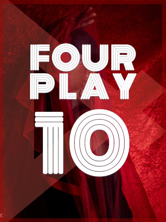 Four Play 10 Years Anniversary