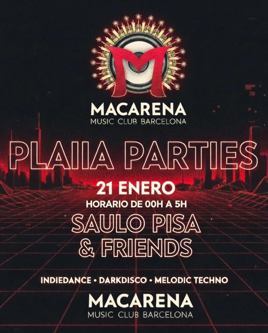 Plaiia Parties: Saulo Pisa Bday & Friends