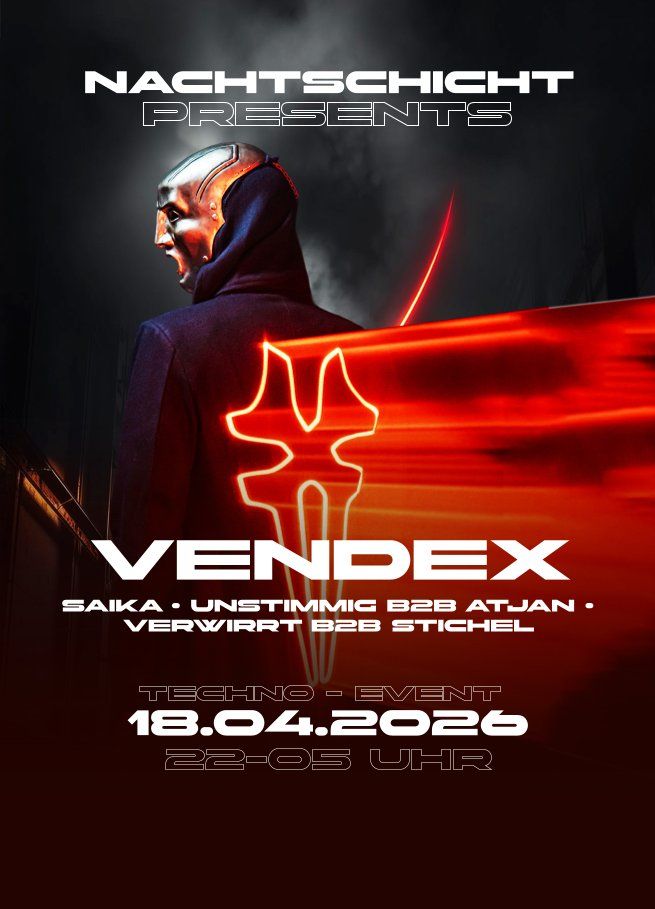 NACHTSCHICHT presents Vendex