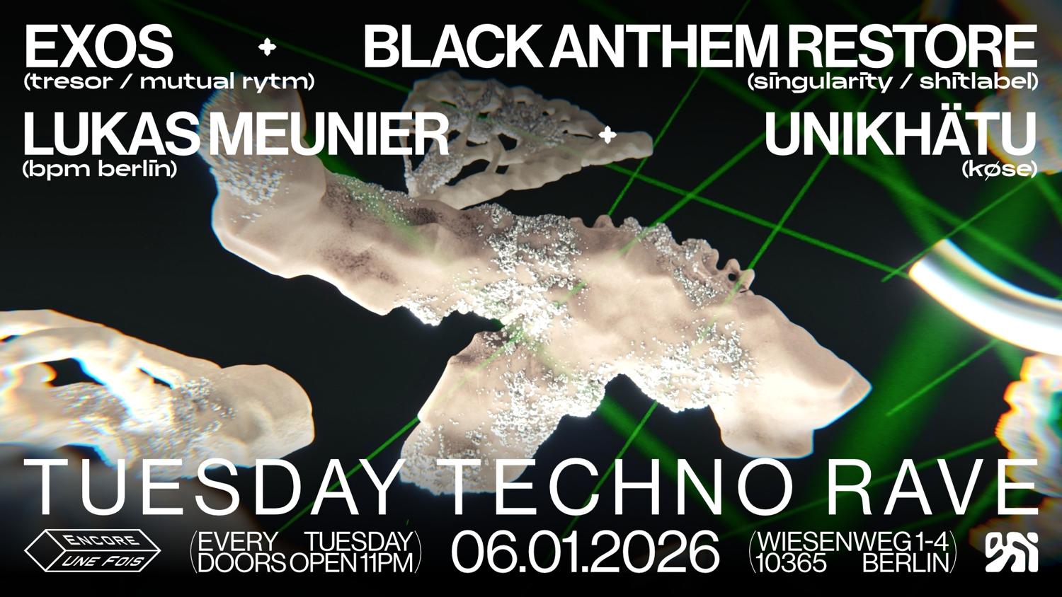 ✦Encore.Une.Fois✦ / Tuesday Techno Rave