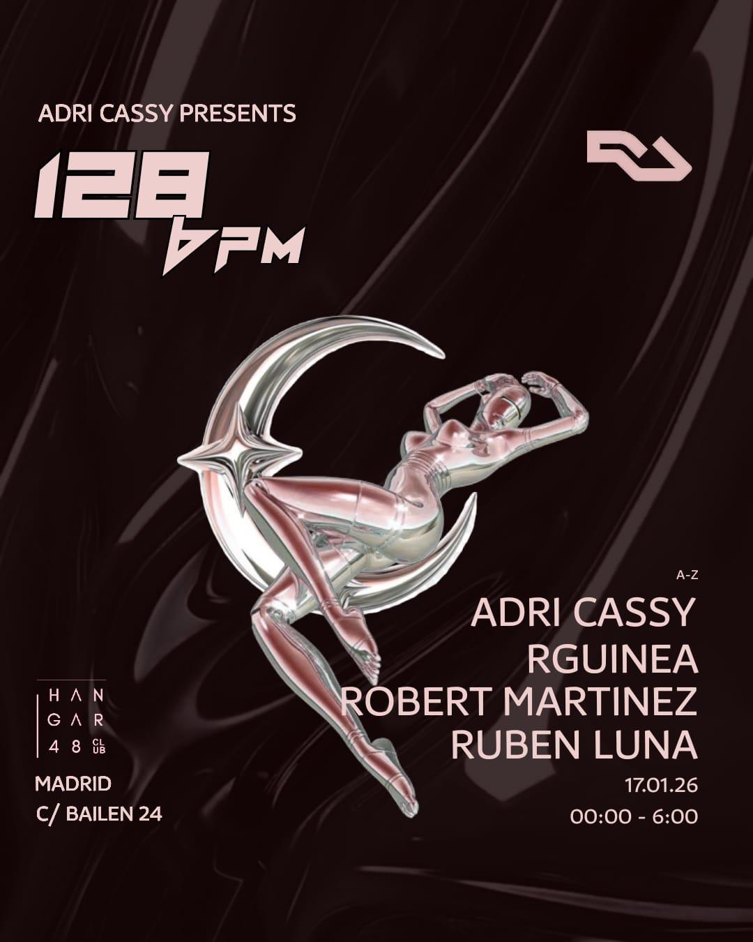 128Bpm: Adri Cassy, Rguinea, Robert Martinez, Ruben Luna 