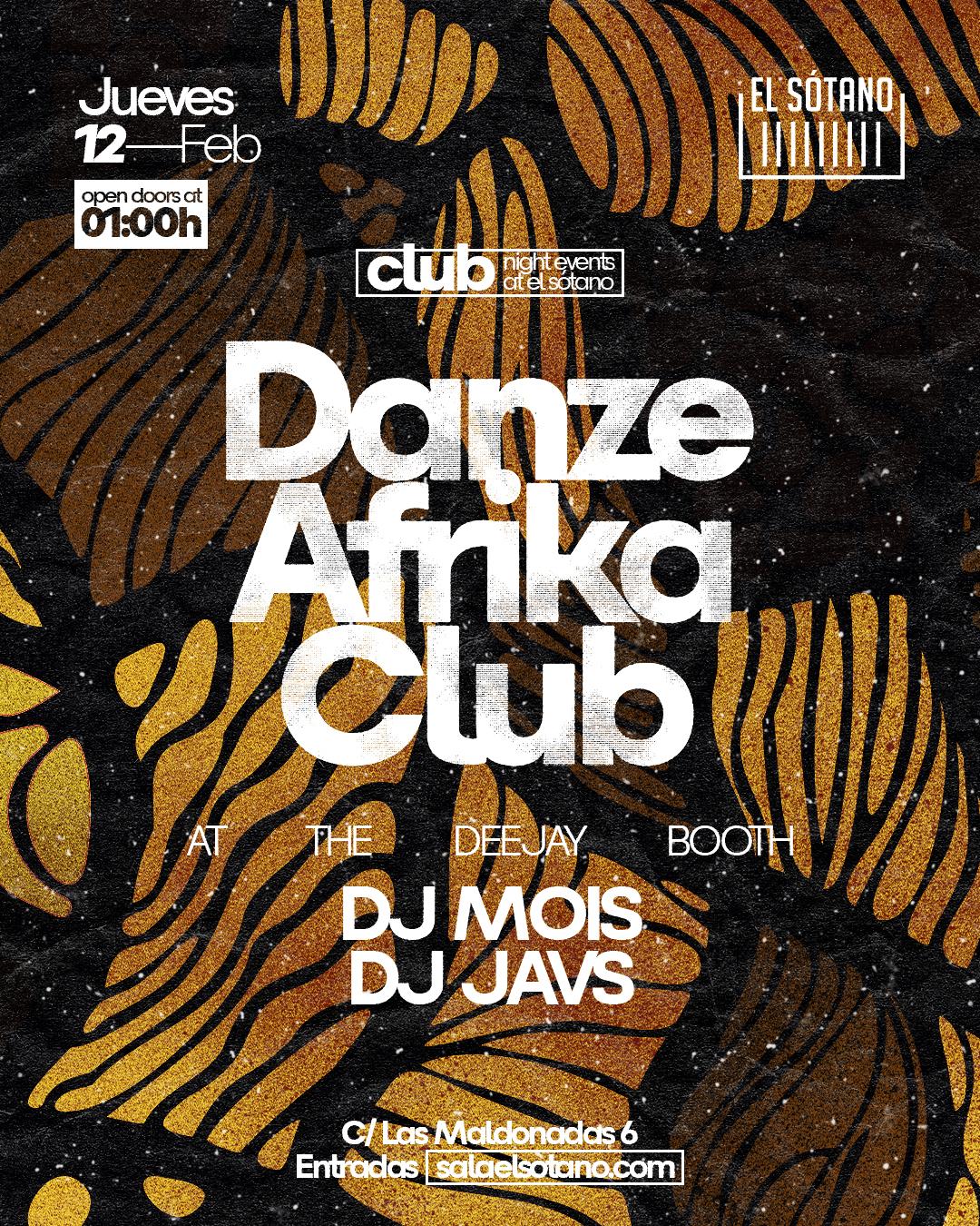 Danze Afrika Club: Dj Mois, Dj Javs
