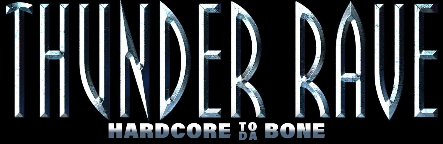 Thunder Rave - Hardcore To Da Bone 2