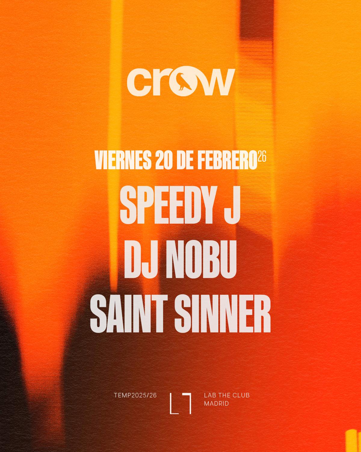 Crow With Speedy J, Dj Nobu, Saint Sinner
