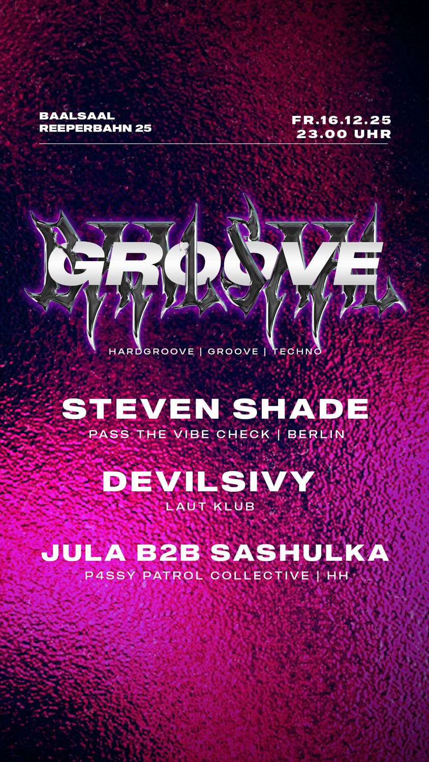 GROOVE FEAT. Devilsivy (Laut Klub) & Steven Shade (Pass The Vibe Check, Berlin)