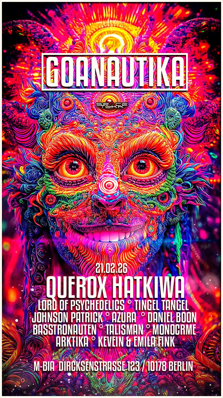 Goanautika W./ Querox, Hatikwa, Daniel Boon, Basstronauten, Lord Of Psychedelics