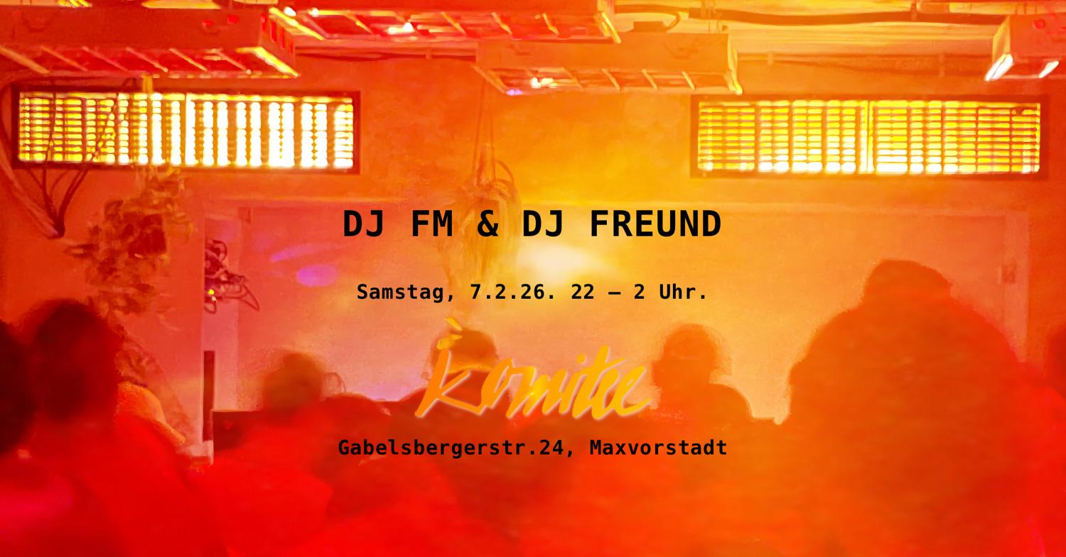 Dj Fm & Dj Freund Im Komitee