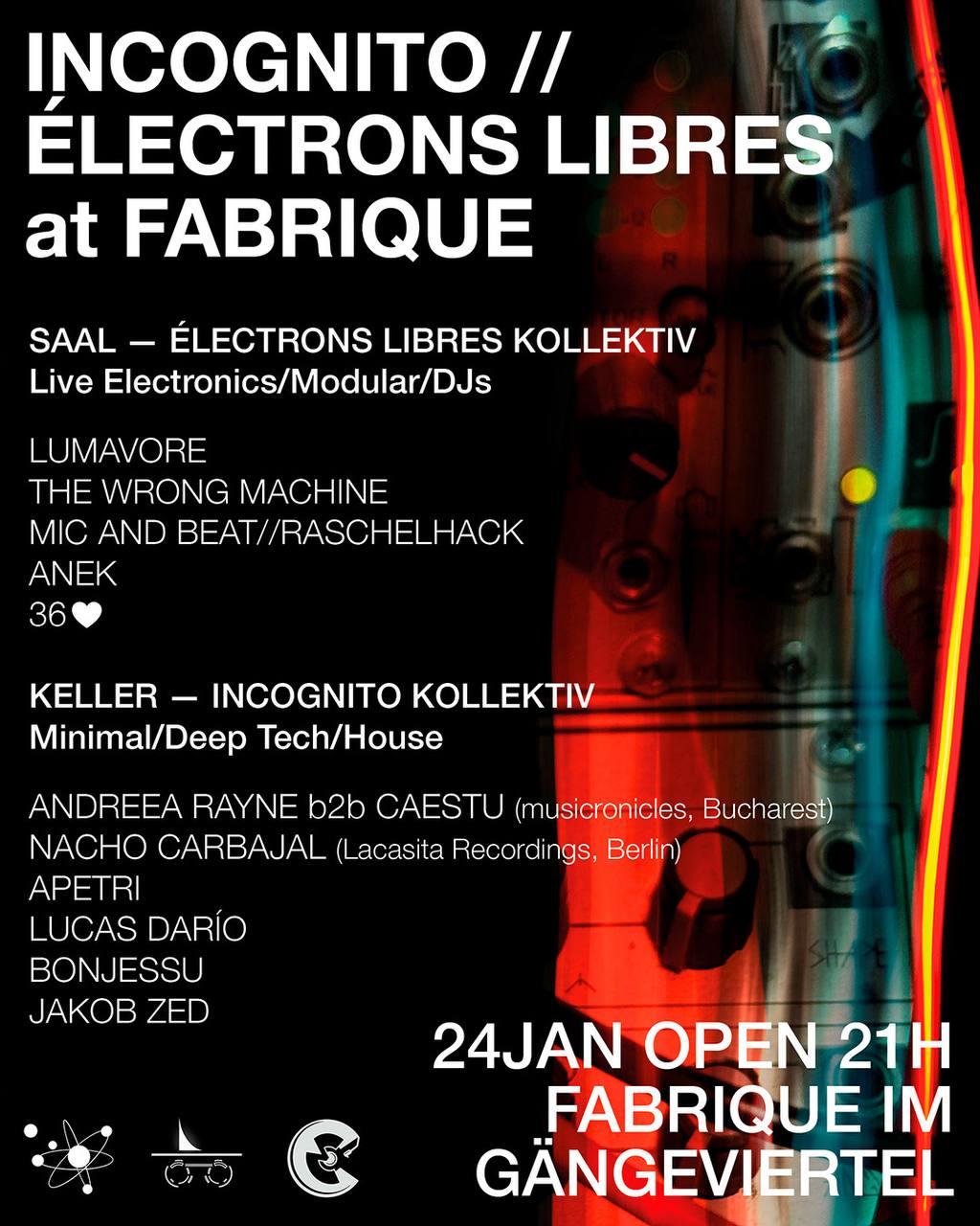 Incognito // Électrons Libres At Fabrique