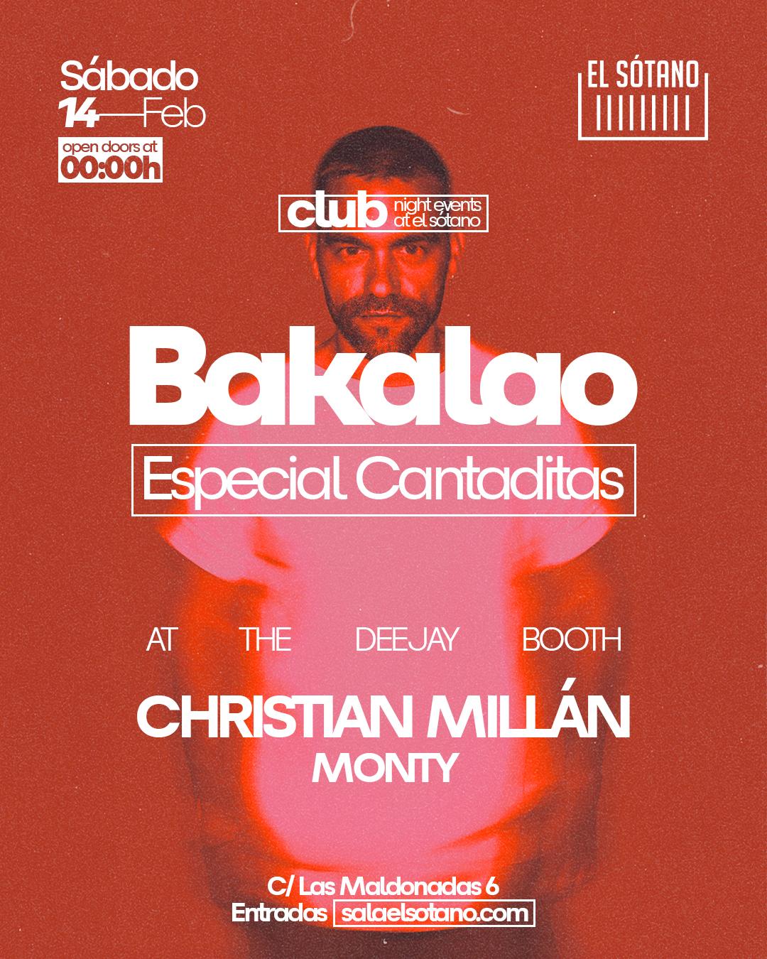 Bakalao Especial Cantaditas: Christian Millán, Monty