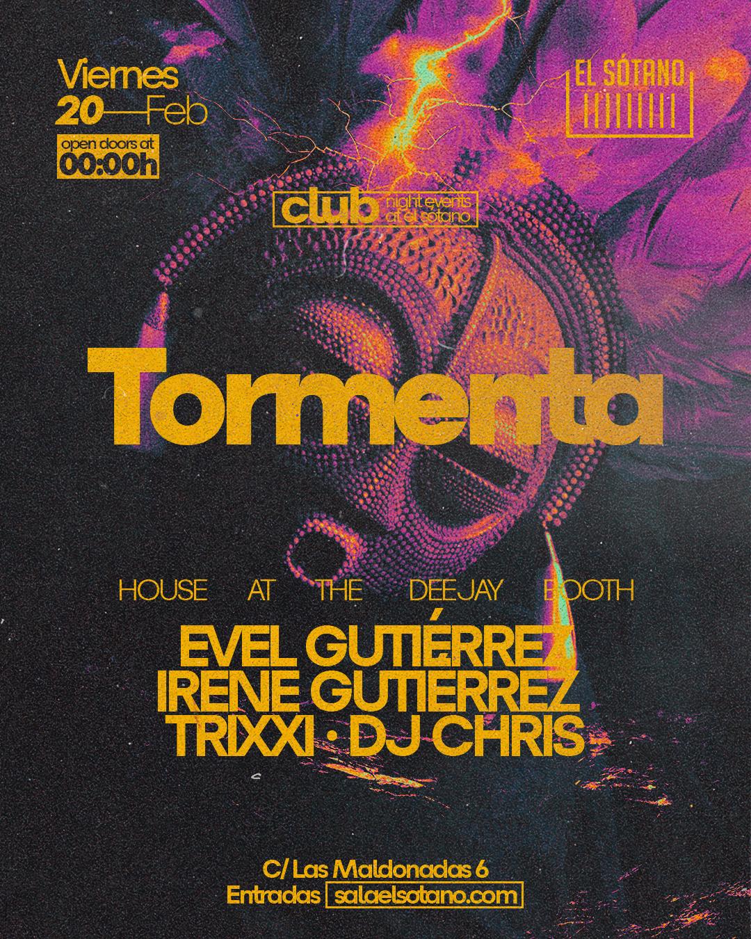 Tormenta: Evel Gutiérrez, Irene Gutiérrez , Trixxi, Dj Chris