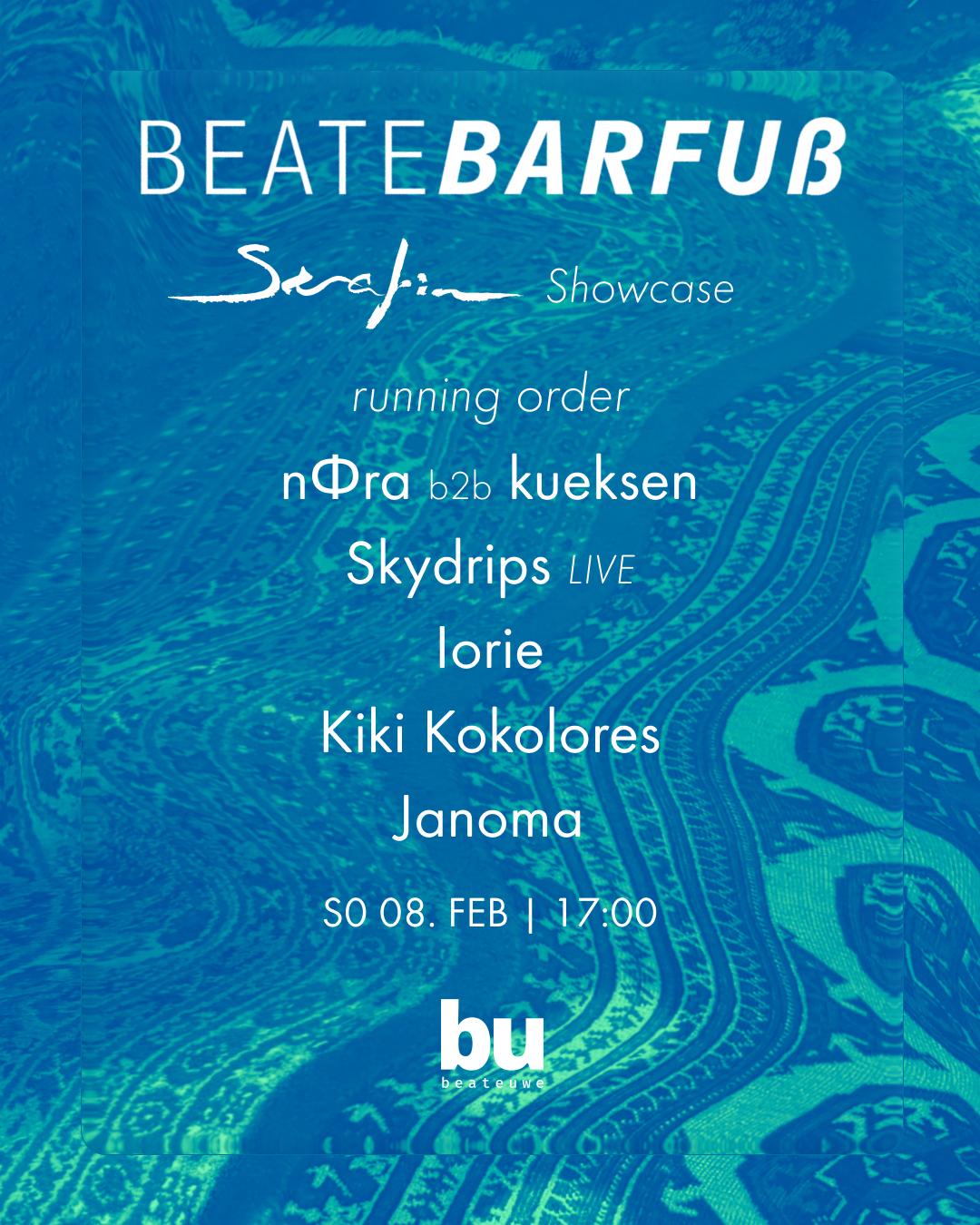Beate Barfuß /// Nφra & Kueksen, Skydrips (Live), Iorie, Kiki Kokolores, Janoma