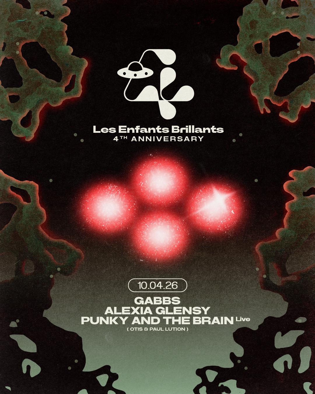 Les Enfants 4Th Anniversary Day I With Punky & The Brain + Alexia Glensy + Gabbs