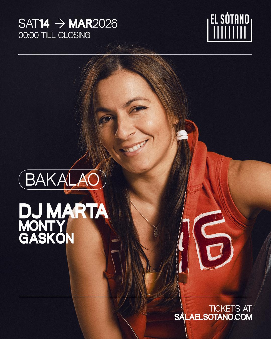 Bakalao: Dj Marta, Monty, Gaskón