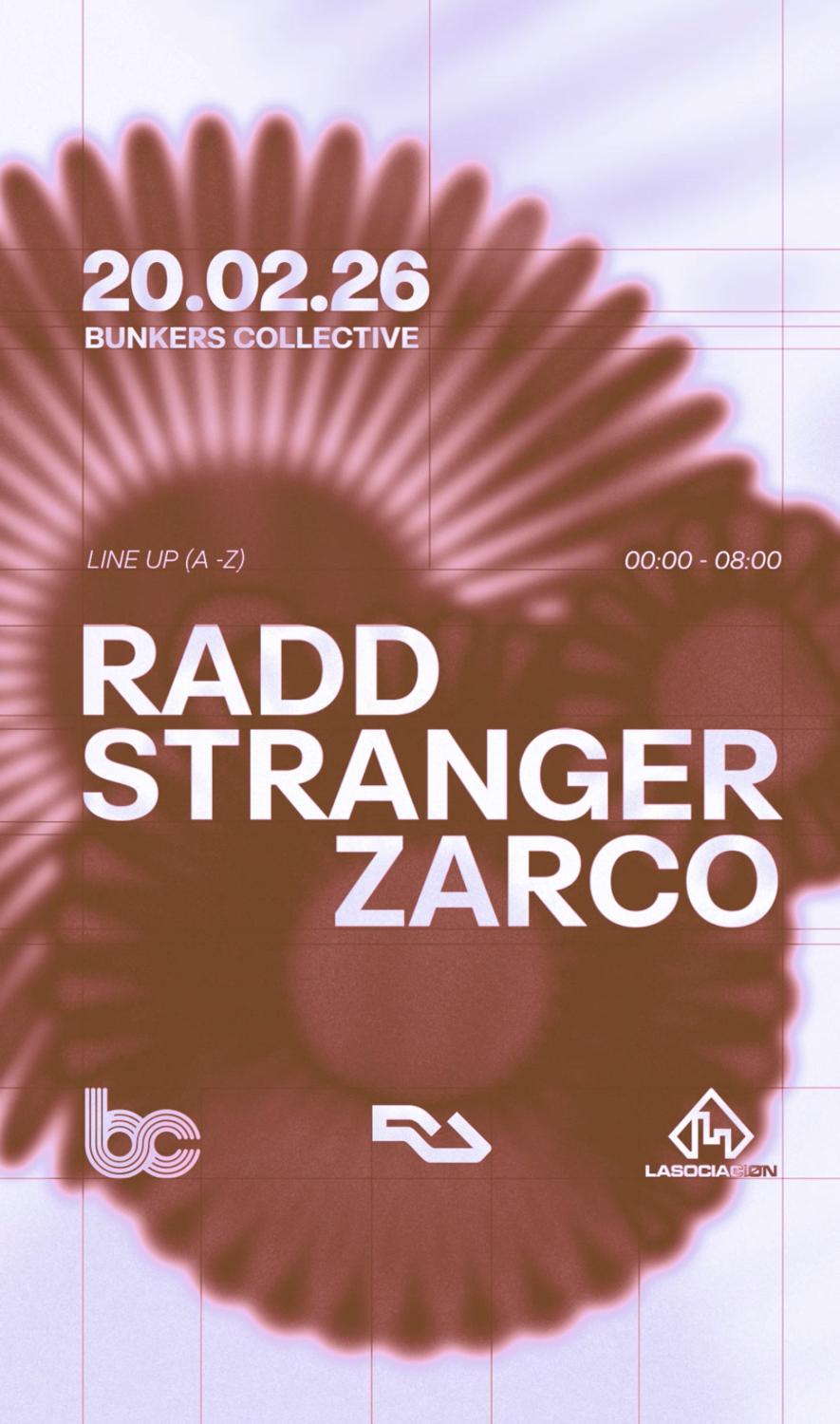 Bunkers Collective [Extended] W / Stranger, Radd & Zarco