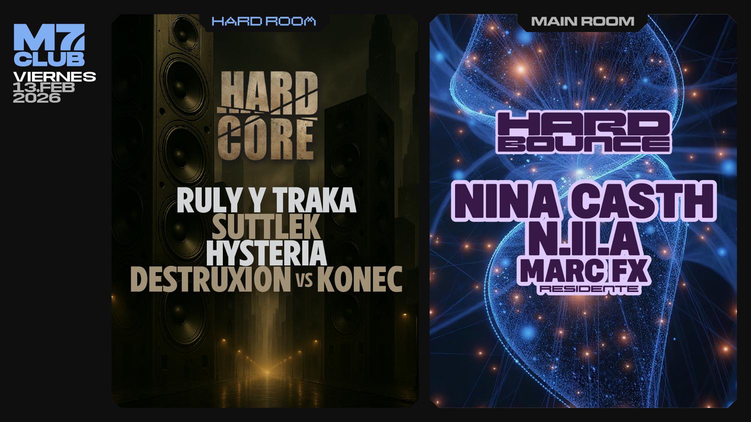 Hard Core [Ruly Y Traka, Suttlek, Hysteria, Destruxion Vs Konec] Hard Bounce [Nina Casth, Niia]