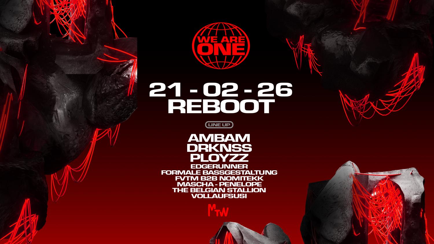 We Are One X Mtw - Reboot 2026 With Ambam, Ployzz
