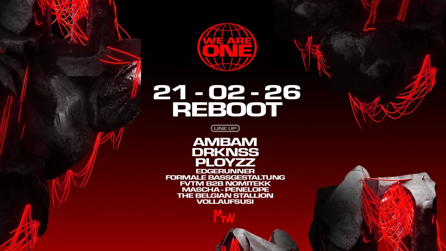 We Are One X Mtw - Reboot 2026 With Ambam, Ployzz