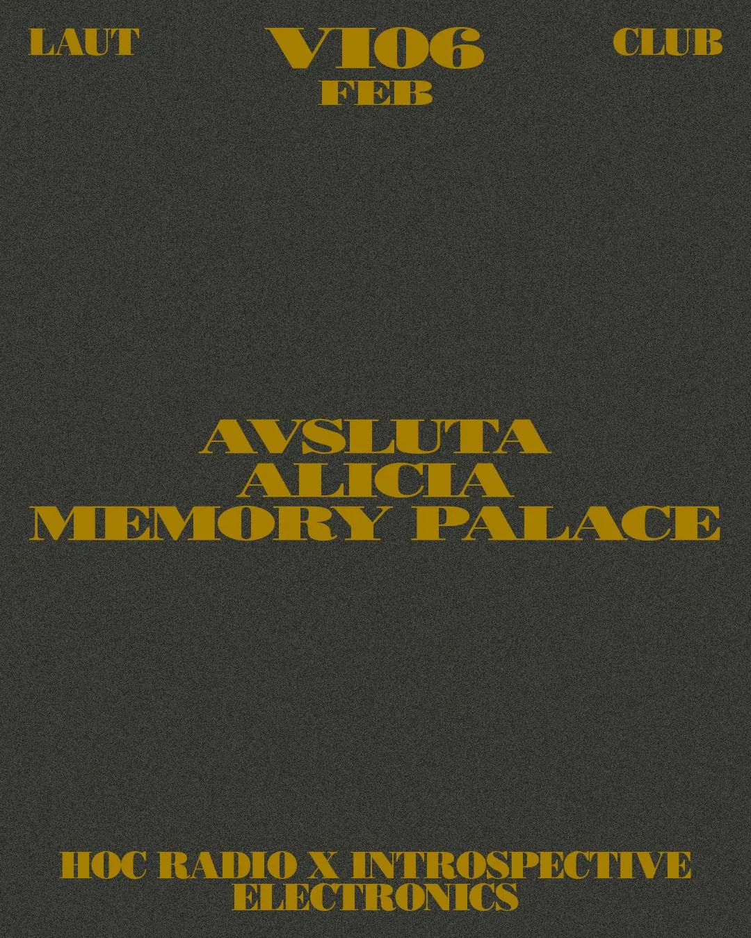 Hoc Radio X Introspective Electronics: Avsluta, Alicia, Memory Palace