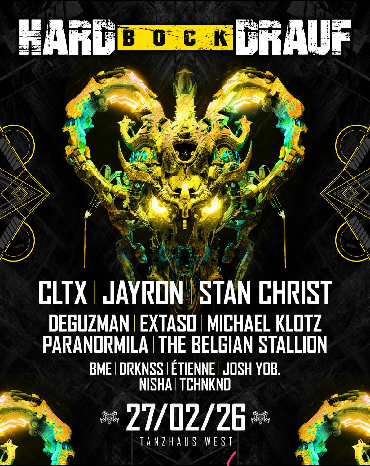 Hard Bock Drauf Pres. Cltx, Stan Christ, Jayron Uvm