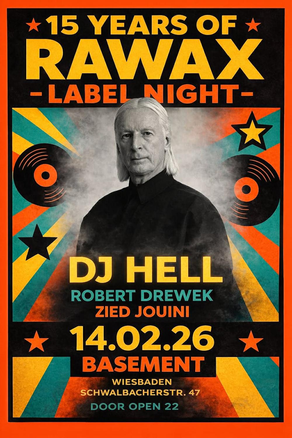 Rawax 15 Years With Dj Hell, Robert Drewek & Zied Jouini At Basement Club