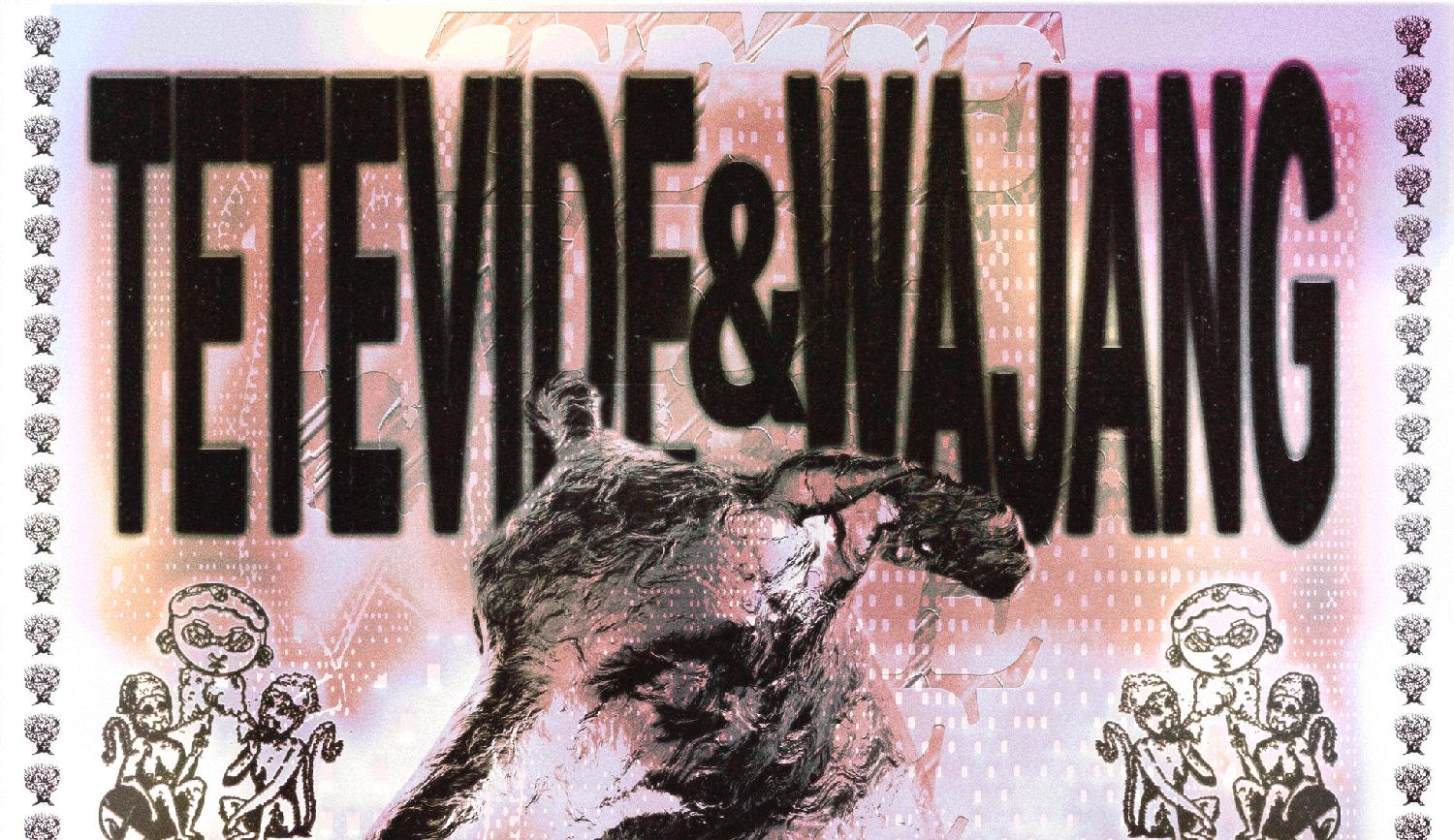 Tete Vide & Wajang : Surusinghe, Amor Satyr B2B Siu Mata, Jan Loup, Formella, Dj Loui