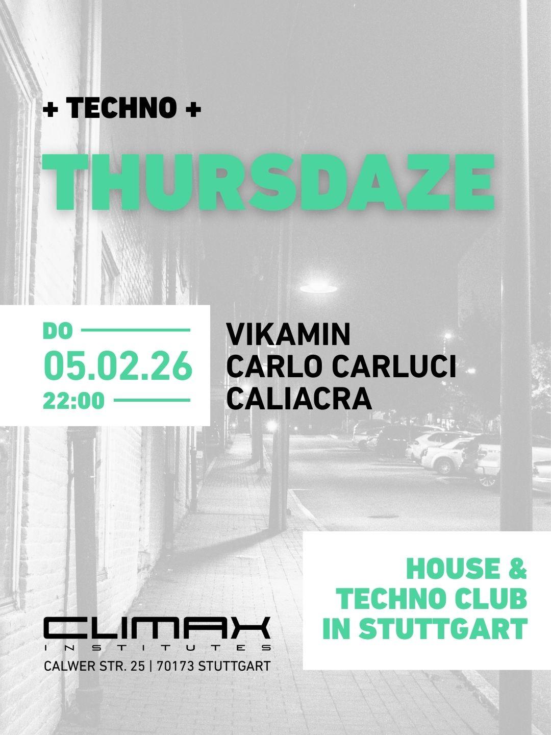 Thursdaze W/Caliacra, Vikamin, Carlo Carluci
