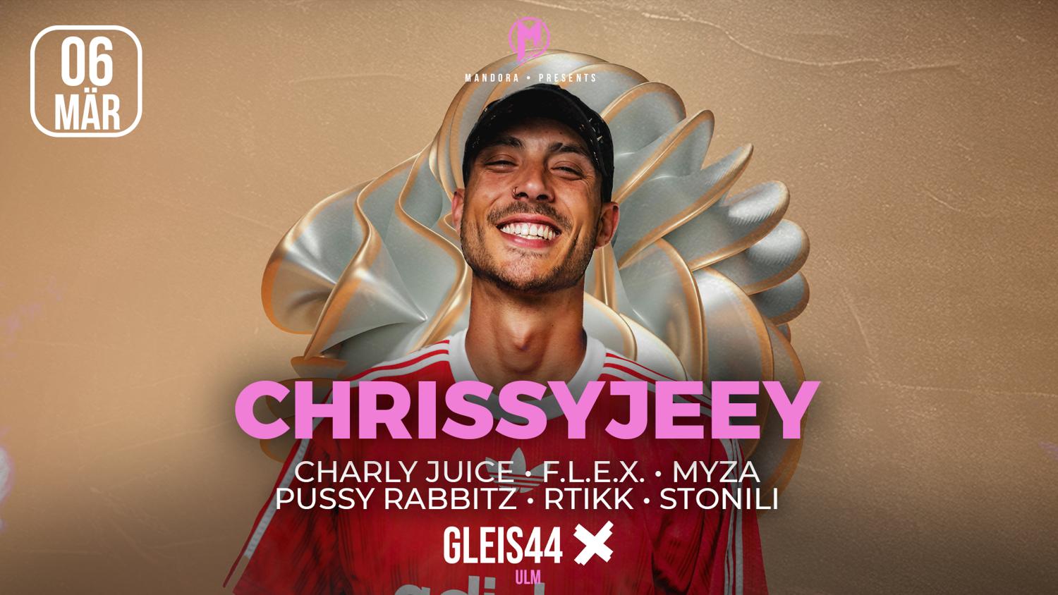 Mandora Pres. Chrissyjeey - Gleis44 Ulm