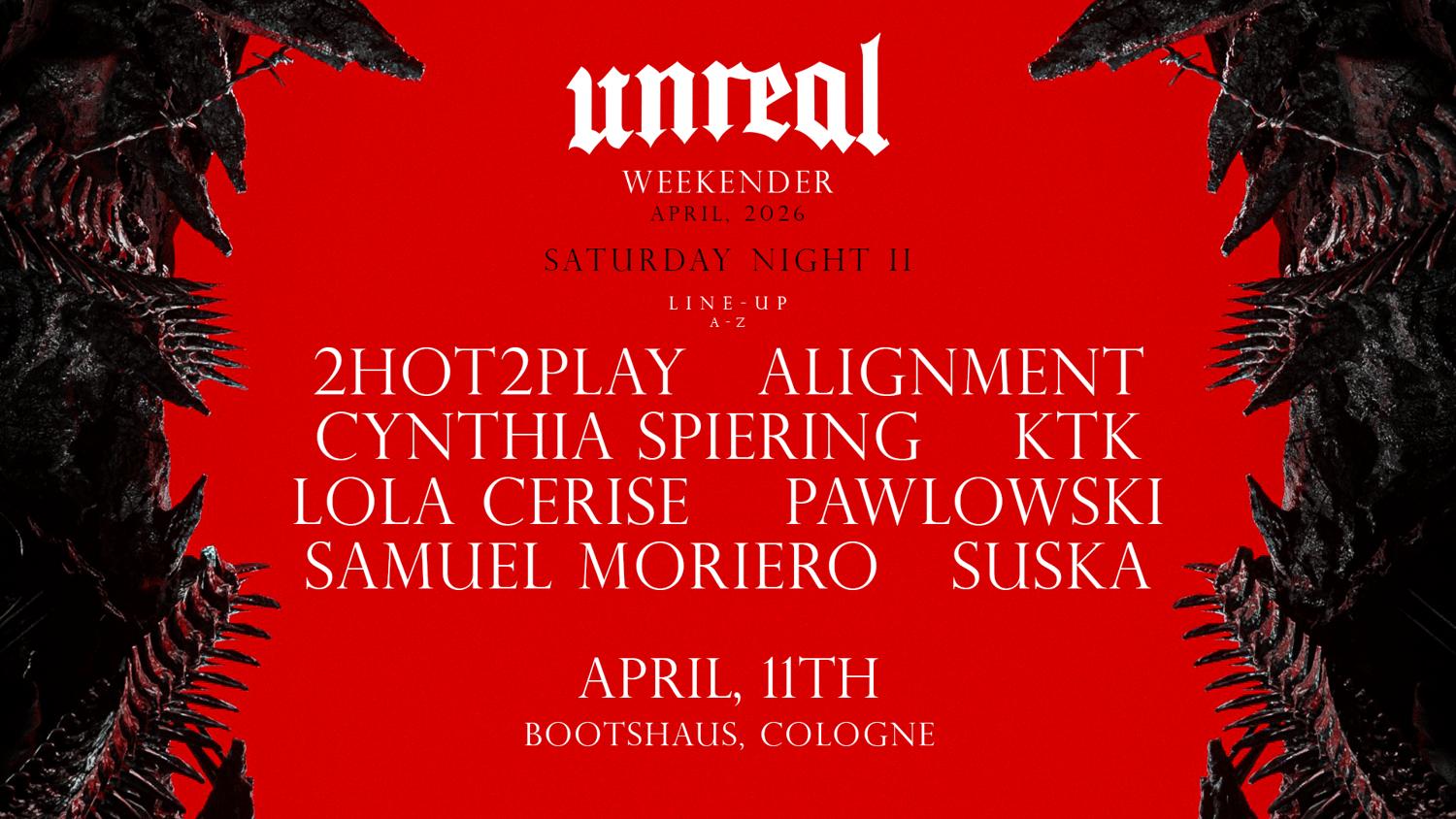 Unreal Weekender Night Ii - April 2026