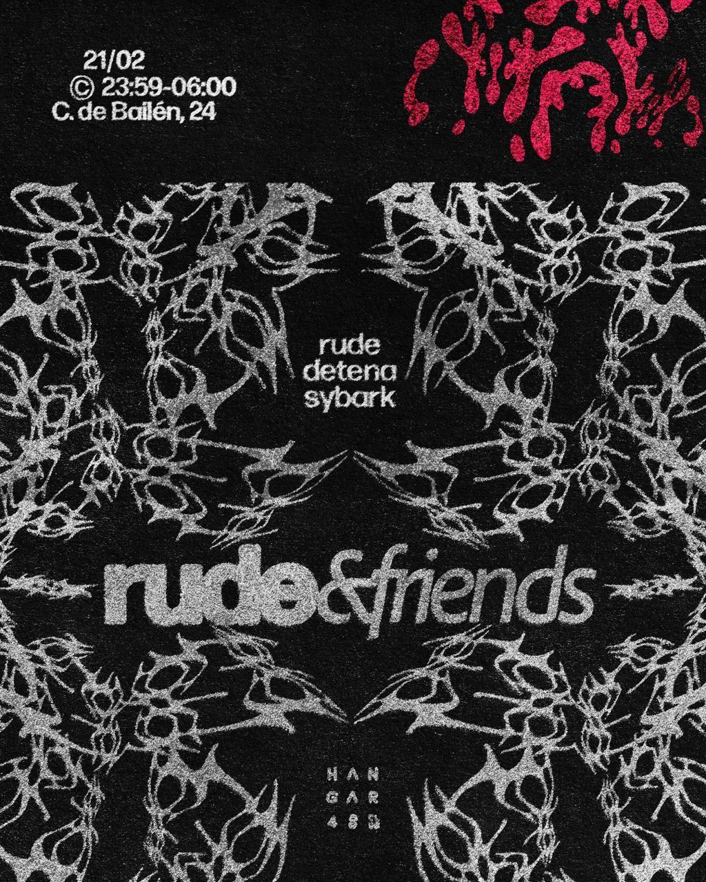 Rude & Friends