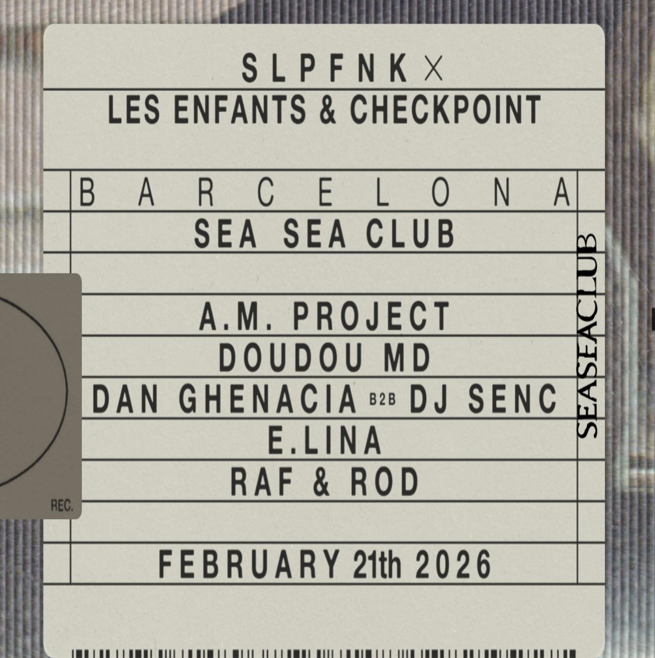 Slapfunk X Les Enfants X Checkpoint With Dan Ghenacia B2B Dj Senc