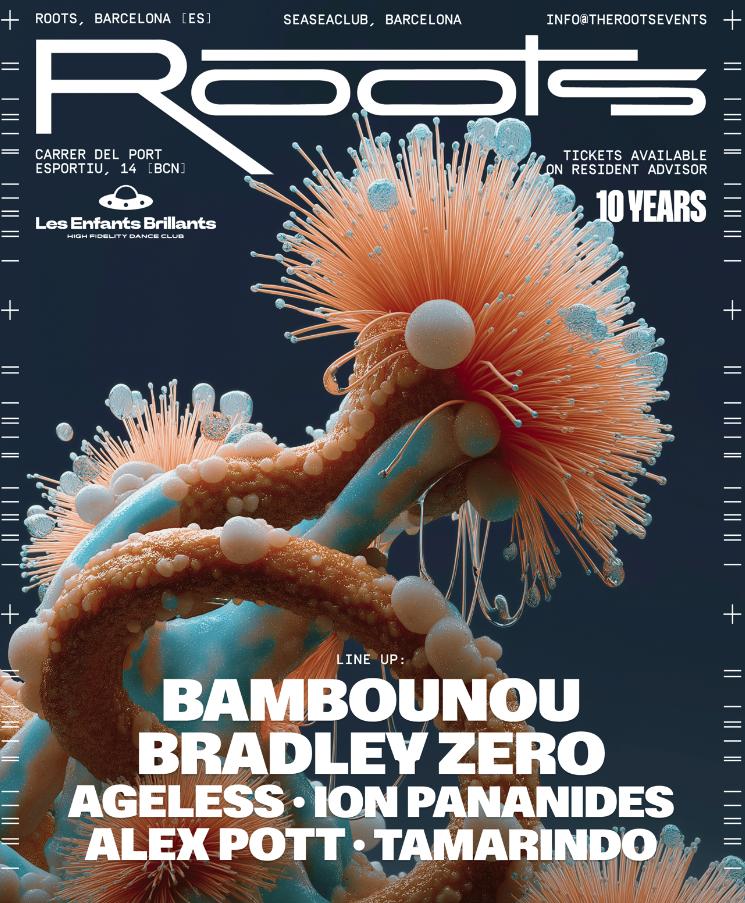 Les Enfants X Roots 10Th Anniversary Pres. Bambounou + Bradley Zero