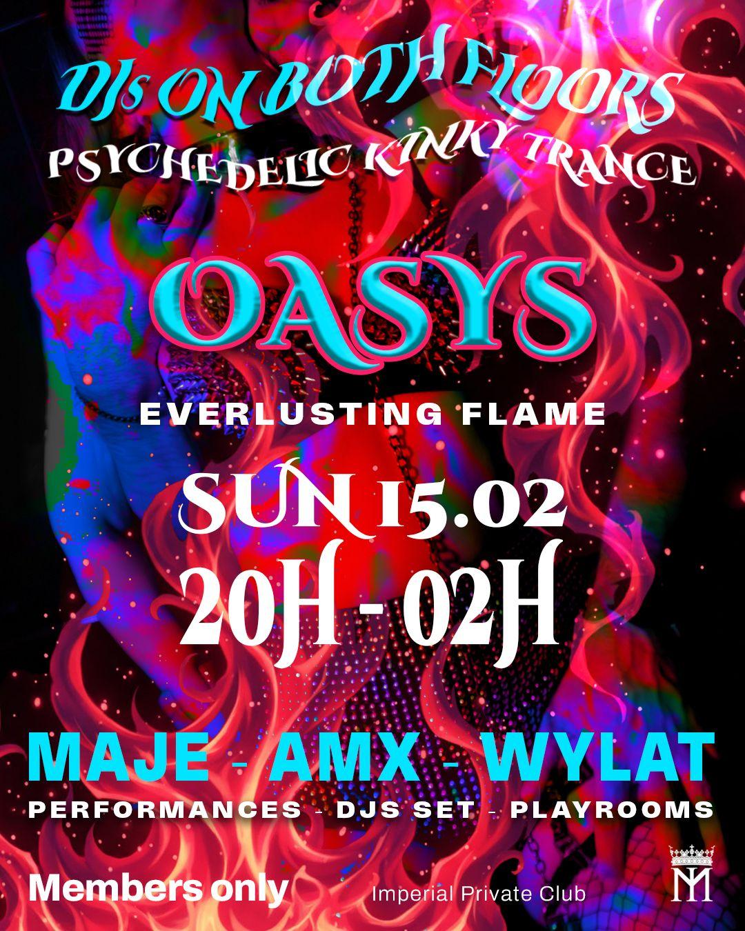 Oasys - Everlusting Flames // Psychedelic Kinky S+ Party