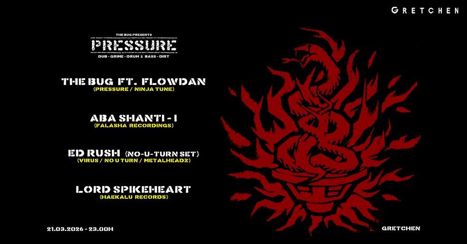 The Bug Presents: Pressure Weekender Day1 - Pressure