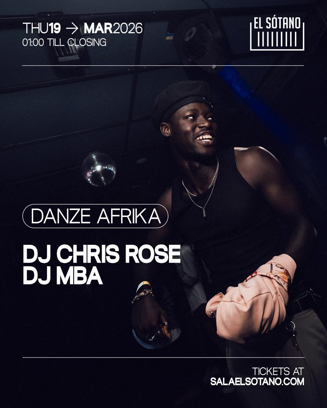 Danze Afrika: Dj Chris Rose, Dj Mba