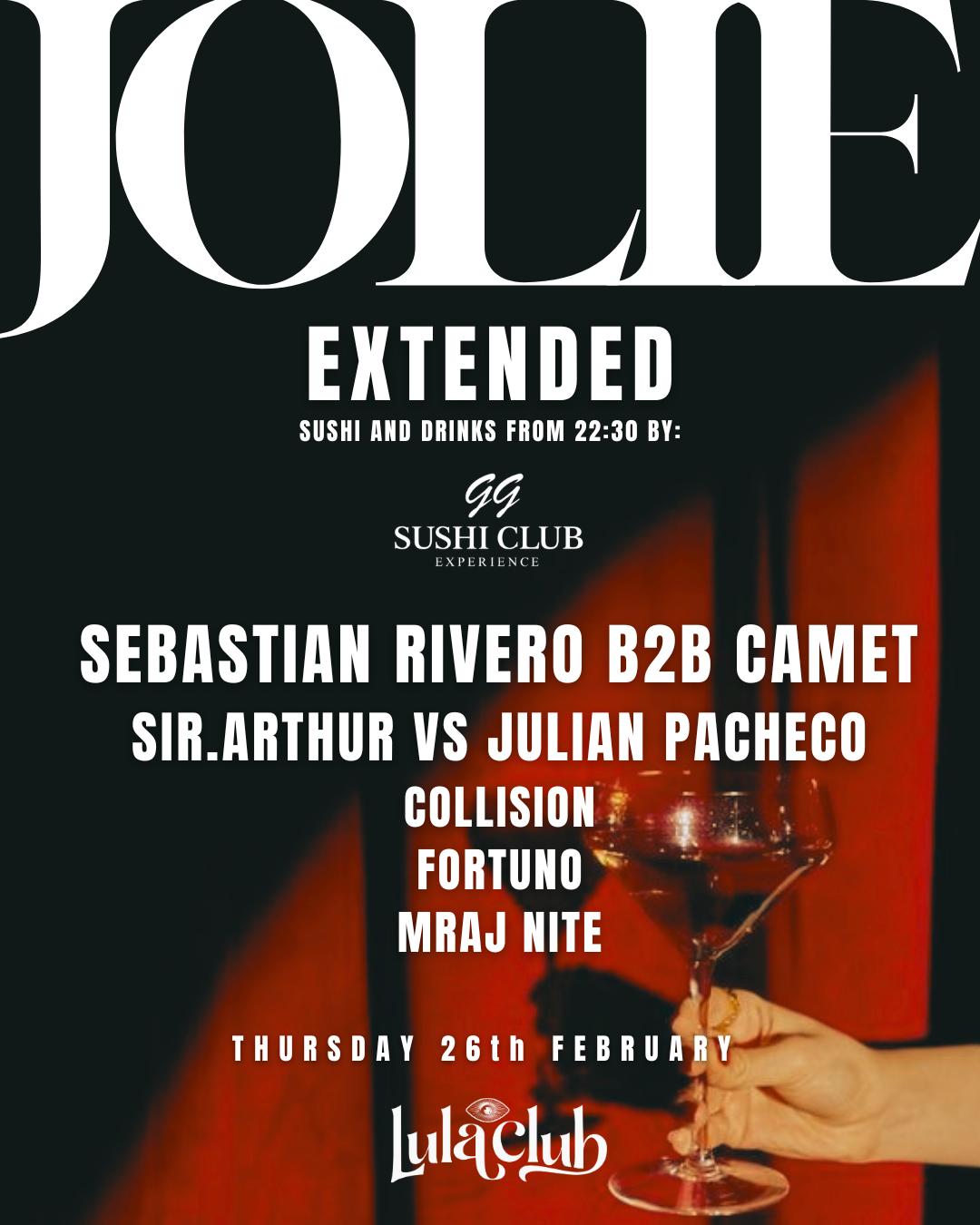 Jolie Extended - Hosted Sushi & Cocktails Ft Sebastian Rivero B2B Camet & More