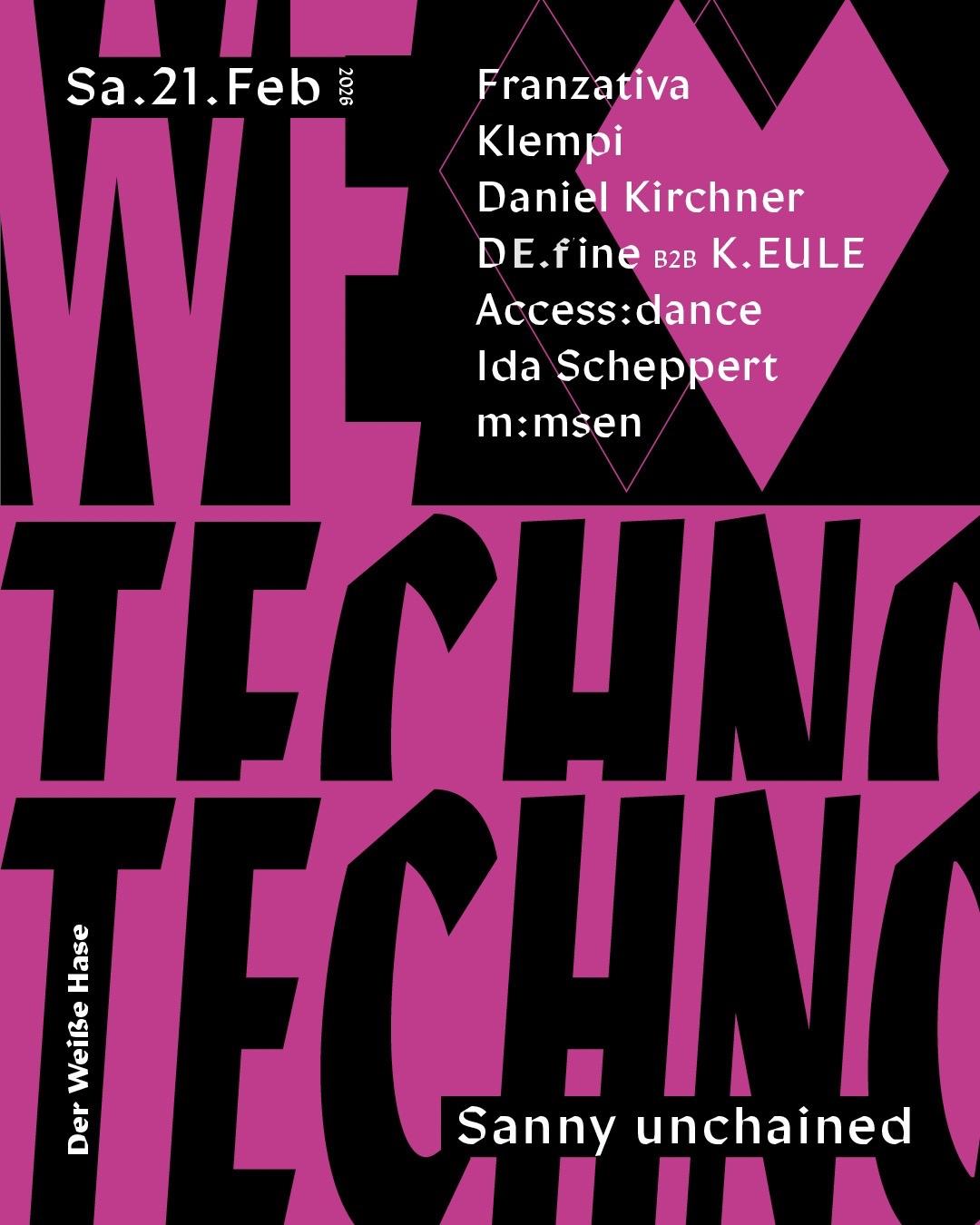 We Love Techno / Sanny Unchained