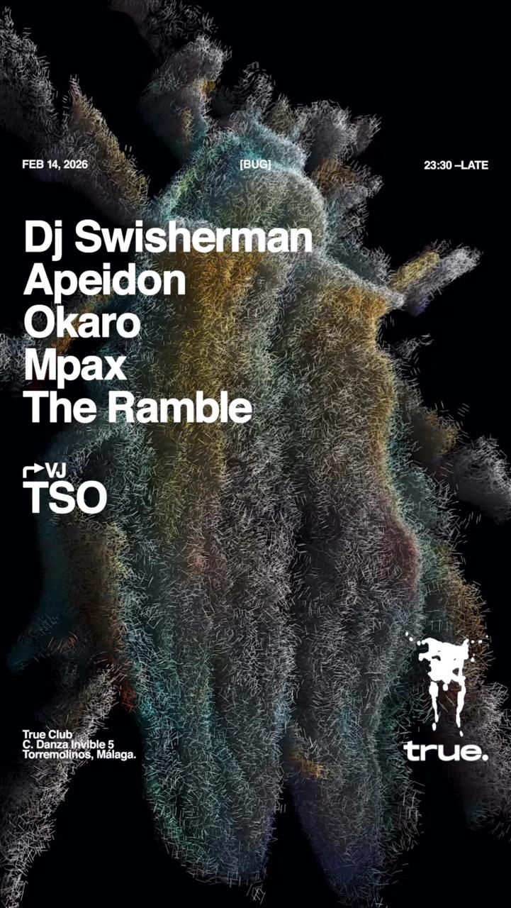 True X Bug Presents Dj Swisherman, Apeidon, Okaro, Mpax & The Ramble